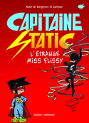 Capitaine Static, t. 03 : L'étrange Miss Flissy